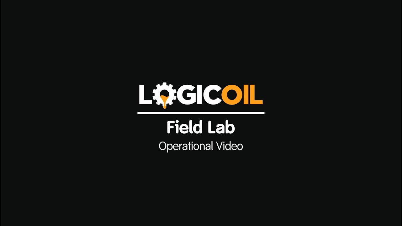 LogicOil Field Lab - Operational Video