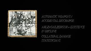 Ahlzagailzehguh + Existence In Decline - Collateral Damage Statisticians [Full Cassette Rip]