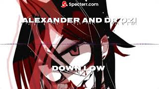 Drumstep  AlexAnder and Dr Ozi  Down Low