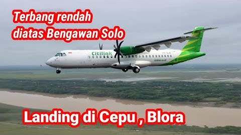 Terbang rendah , Landing Bandara Ngloram Cepu , Blora