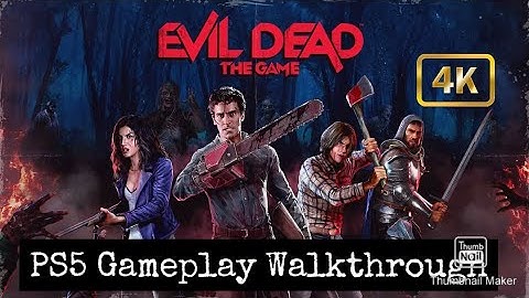 EVIL DEAD THE GAME Gameplay Walkthrough Part 2 FULL GAME [4k 60fps PS5]