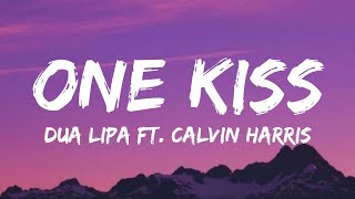 Dua lipa - One kiss (Lyrics) Ft.Calvin Harris
