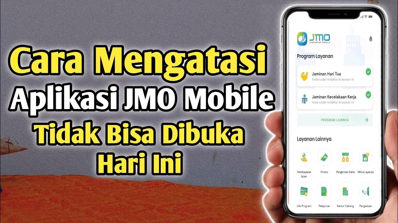 Cara Mengatasi Aplikasi JMO Mobile Tidak Bisa Dubuka Hari Ini