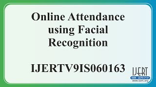 Online Attendance using Facial Recognition