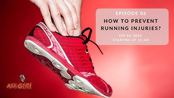 Why runners get hurt & how to Prevent Running Injuries | ASK GIRI  (S1, E6) #running #runninginjury
