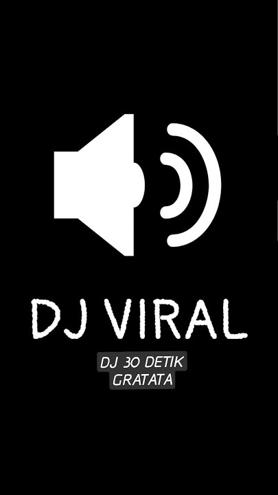 DJ 30 DETIK GRATATA