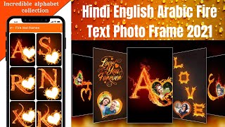 Hindi English Arabic Fire Text Photo Frame New Fire Photo Editor 2021 New app video bangla screenshot 2