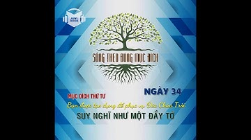 SỐNG THEO ĐÚNG MỤC ĐÍCH | NGÀY 34: Suy Nghĩ Như Một Đầy Tớ