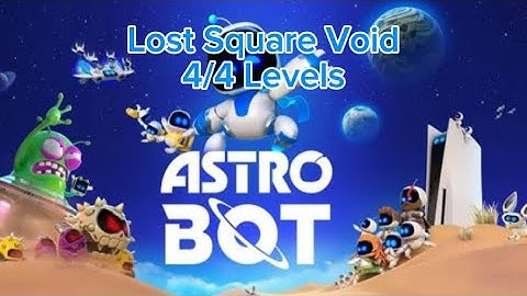 Lost Square Void - All 4 Levels - Astro Bot