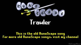 Old RuneScape Soundtrack: Trawler