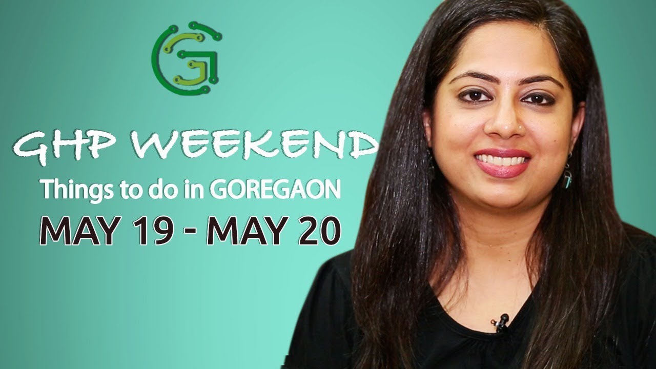 Awesome Events in Goregaon May 19 20 YouTube
