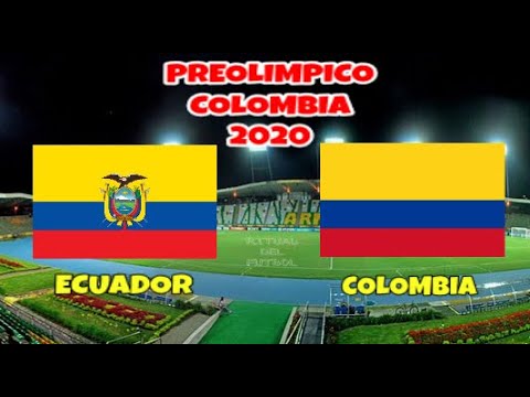ECUADOR VS COLOMBIA PREOLIMPICO SUB 23 2020 - YouTube