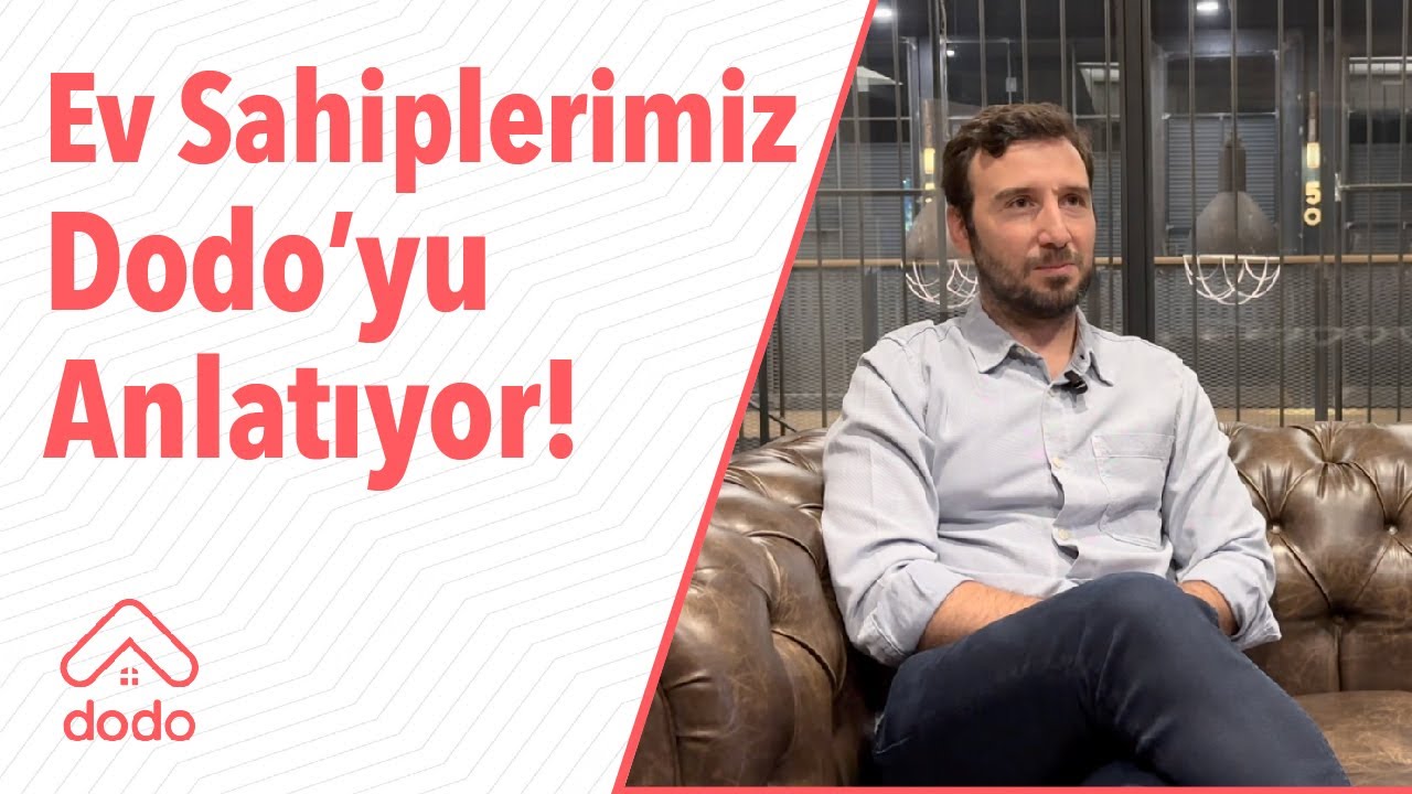 Alp Bey — Ev sahiplerimiz Dodo'yu anlatıyor