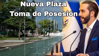 TOMA DE POSESIÓN DE NAYIB BUKELE! Nueva Plaza en San Salvador