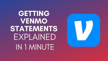 How To Get Venmo Statements? (2024)