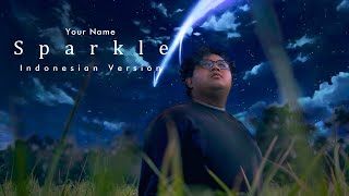 Sparkle (Indonesia Ver.) - Ost. Kimi No Nawa (Your Name)
