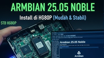 Install Armbian 25.05 Noble di STB HG680P (100% Berhasil & Cepat)