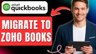 How to Migrate From QuickBooks to Zoho Books Easily 2026