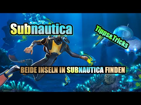Subnautica Stream Announce  & | Tipps&Tricks | BEIDE INSELN IN SUBNAUTICA FINDEN|