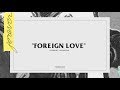 Popcaan  foreign love official lyric