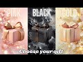 Choose your gift  3 gift box challenge  2 good  1 bad  pink black  gold chooseyourgift