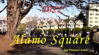 Popular Alamo Square and Painted Ladies In San Francisco 2022