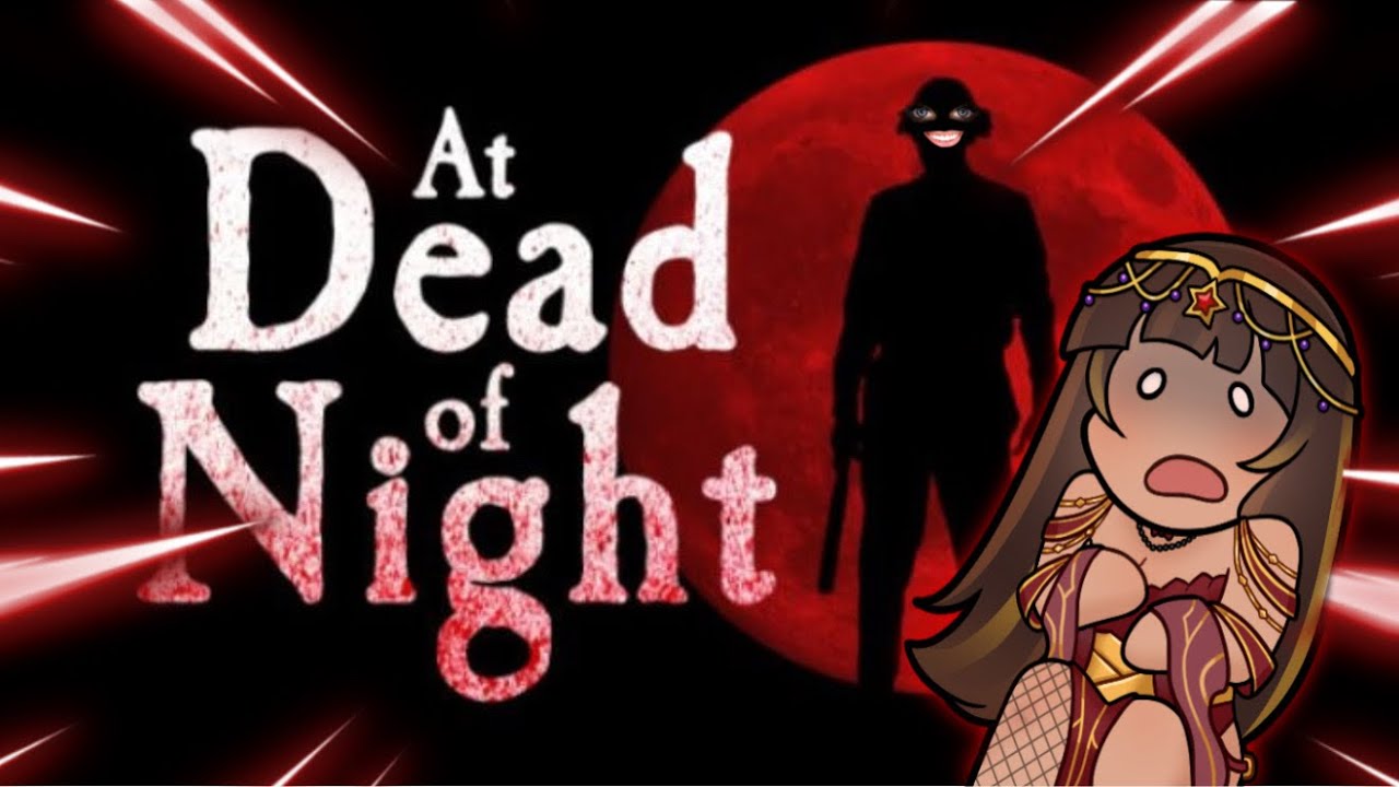 At Dead Of Night - Part 1