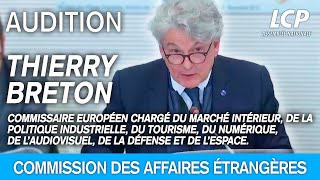 Thierry Breton est auditionné par la commission des affaires étrangères - 30/04/2024