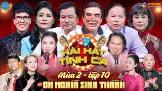Hài Hát Tình Ca Mùa 2 | Tập 10 - Ơn Nghĩa Sinh Thành | Ca Khúc Làm NSND Trung Đức Rơi Nước Mắt