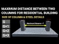 Maximum distance between two columns | Column size and steel details for G+1,G+2,G+3| Civil tutor |