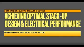 How to Optimize your Stack-up & Electrical Performance- Amit Bahl & Atar Mittal
