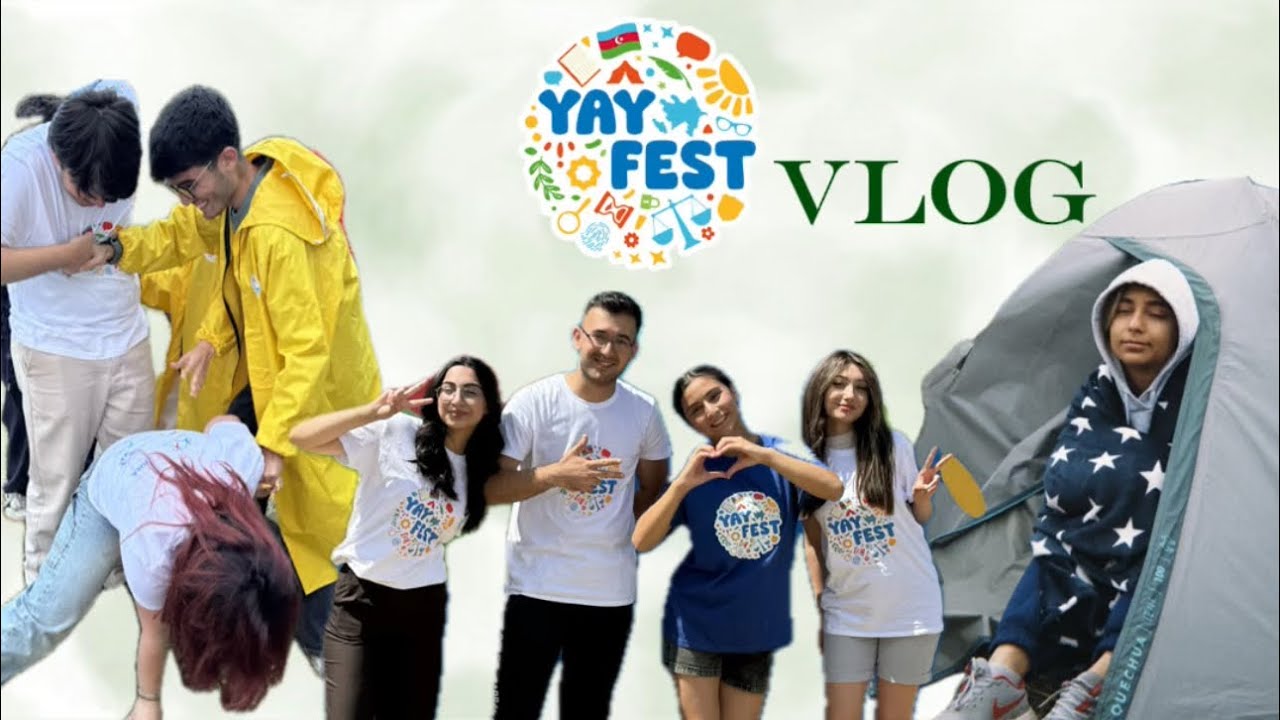 YayFest Vlog | 4 Gecə 5 Günlük Dolu-Dolu Macəralarımız