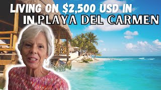 Retired in Playa del Carmen Mexico and Living on $2,500 USD/Month