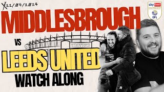MIDDLESBROUGH vs LEEDS UNITED | WATCHALONG | LIVE with INRICTUS screenshot 5