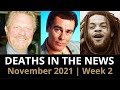 Who Died: November 2021, Week 2 | News & Reactions