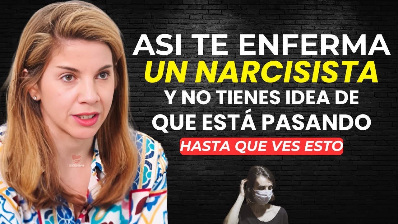Así Te Enferma un Narcisista Y No Tienes Idea de Que Está Pasando