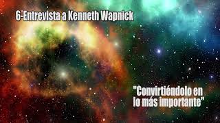 6 KENNETH WAPNICK  ENTREVISTA 6ª(marzo 2013)'Convirtiéndolo en lo más importante'