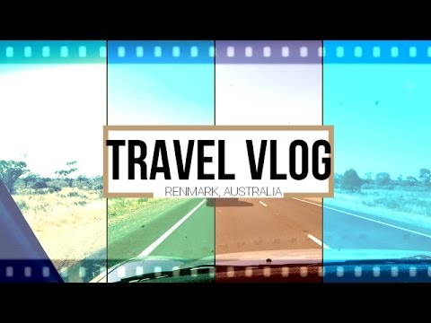 Travel Vlog @ Renmark Australia