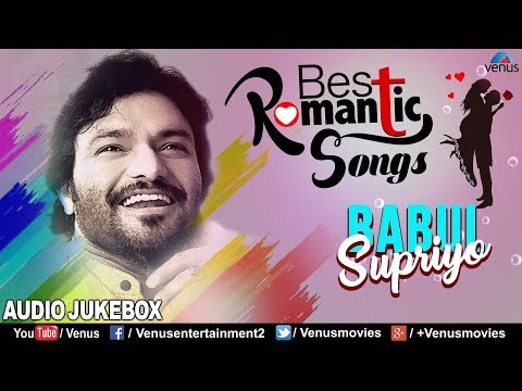 babul-supriyo---best-romantic-songs-|-evergreen-hits-|-jukebox-|-best-bollywood-movie-songs