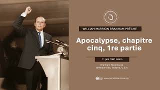 61-0611 — Apocalypse, chapitre cinq, 1re partie | Frère William Branham