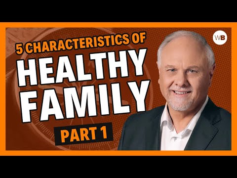 5 Characteristics of a Healthy Family: Part 4 from YouTube · Duration: 13 minutes 27 seconds 5 Characteristics of a Healthy Family: Part 4 from YouTube · Duration: 13 minutes 27 seconds