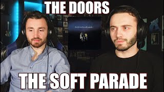 THE DOORS - THE SOFT PARADE (1969) | FIRST TIME REACTION