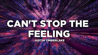 Can't Stop The Feeling - Justin Timberlake | Lyrics