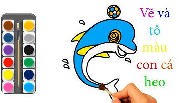 How to draw Dolphin | Tô màu con cá heo | vẽ con cá heo