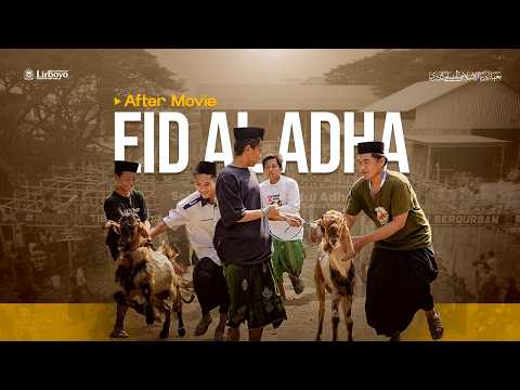 AFTER MOVIE EID ADHA 1447 H | PONDOK LIRBOYO