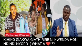 Download Lagu Cate Wanjiru: KÎHIKO Gîakwa Gîathirire nî kwenda Hon Ndindi Nyoro ( what a ❤!?? MP3 Download Lagu Cate Wanjiru: KÎHIKO Gîakwa Gîathirire nî kwenda Hon Ndindi Nyoro ( what a ❤!?? MP3