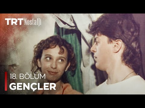 Gençler 18. Bölüm @NostaljiTRT