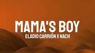Eladio Carrión x Nach - Mama's Boy (Letra/Lyrics)
