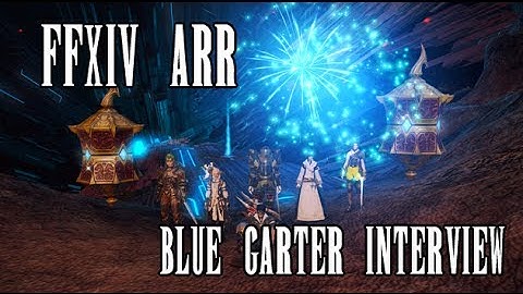 FFXIV ARR: Interview with Blue Garter - World First Turn 5, 2.0