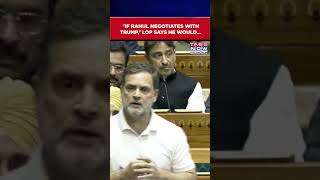 Rahul Gandhi Outlines Negotiation Strategy With Trump | Parliament Budget Session #shorts